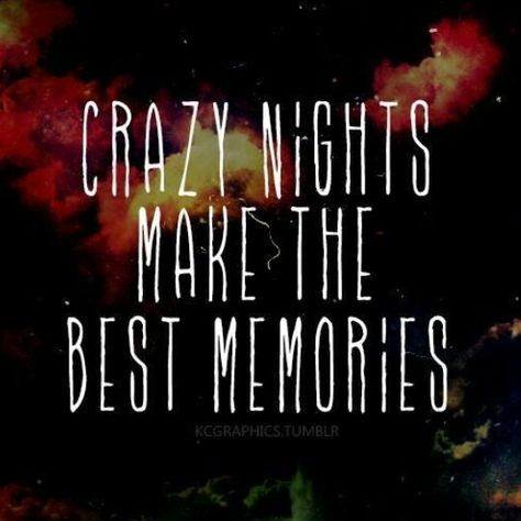 Crazy Nights make the best memories Night Out Quotes, Jolie Phrase, Party Quotes, Now Quotes, Outing Quotes, Crazy Night, Slaap Lekker, Falling In Love Quotes, Memories Quotes