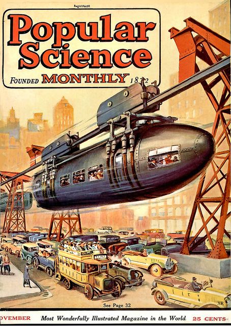 Popular Science, November 1923 Arte Nerd, Science Magazine, Days Of Future Past, World Of Tomorrow, Classic Sci Fi, Pulp Covers, Retro Future, Retro Sci Fi, Cover Illustration