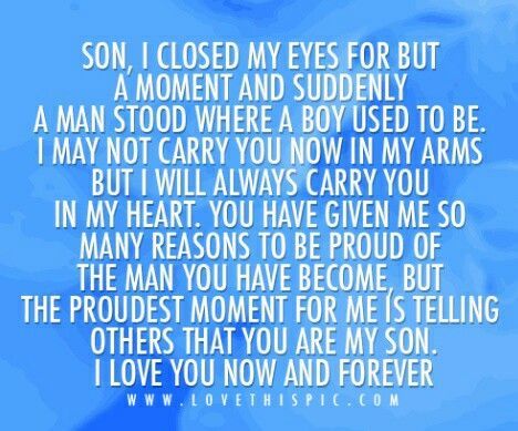 I love my son. My pride and joy .. So great to see you happy son.. You truely are someone to be proud of - a role model .. I love what you've achieved and what you've now become and can see you've never ever been this happy in your life ! It seems to be his running comment, why haven you been happy? You've achieved and accomplished a lot in the passed 12 months and we couldn't be prouder - as a family ! Single Mother Quotes, Love My Son Quotes, Son Birthday Quotes, Birthday Quotes For Him, Son Quotes, I Love My Son, Single Quotes, 10th Quotes, Love My Boys