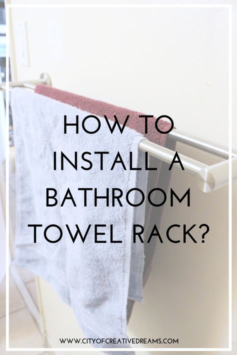 How to Install a Bathroom Towel Rack | City of Creative Dreams Bathroom Towels Display, Towel Rail Ideas, Towel Display, Towel Ideas, Bathroom Towel Rack, Modern Towels, Latest Bathroom, Bar Bathroom, Gallery Wall Inspiration