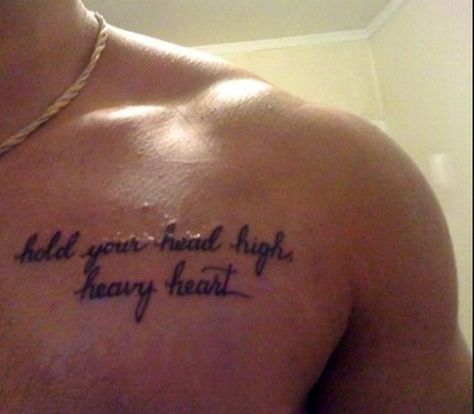 Hold your head high, heavy heart Heavy Heart Tattoo, Heavy Heart, Hold You, Heart Tattoo, Your Head, A Heart, Heart Shape, Tattoo Quotes, Heart Shapes