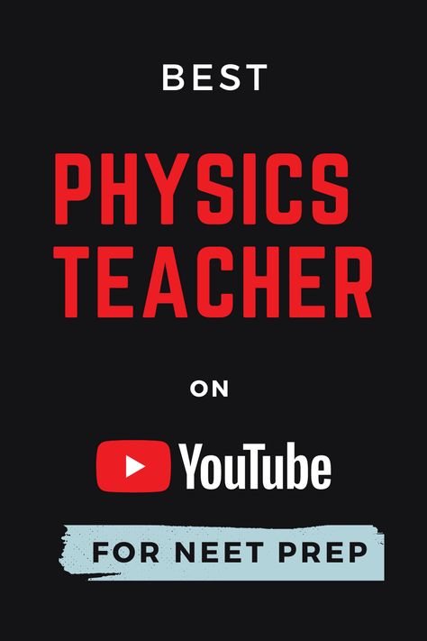 Physics Teachers on YouTube for NEET Biology Class 12, Neet Physics, Chemistry Class 11, Chemistry Class 12, Physics Topics, Physics Test, Physics Mechanics, Class 6 Maths, 11th Chemistry