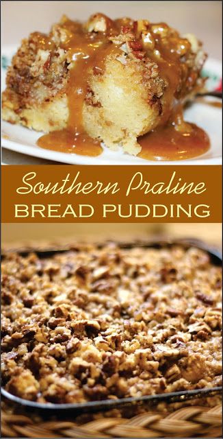 Praline Bread Pudding, Southern Praline, Best Bread Pudding Recipe, Pecan Sauce, Puding Roti, Bread Puddings, Overnight Breakfast, Bread Pudding Recipe, Caramel Pecan