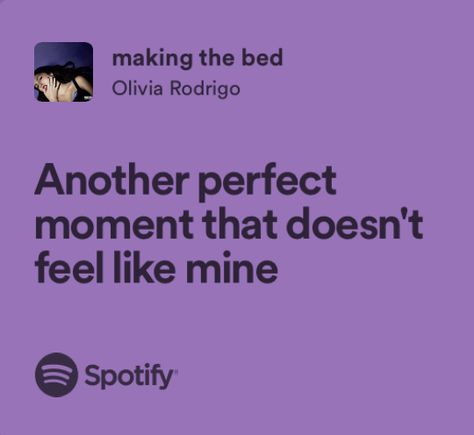 Making The Bed Lyrics, Olivia Rodrigo Bio Ideas, Making The Bed Olivia Rodrigo, Making The Bed, Grad Quotes, Olivia Lyrics, Relatable Lyrics, Great Song Lyrics, Meaningful Lyrics