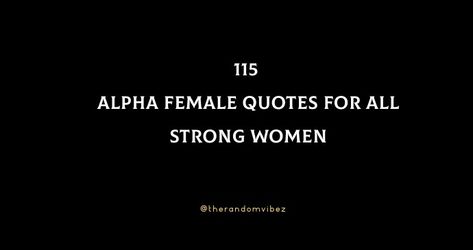 Have A Great Day Quotes, Alpha Female Quotes, Male Quotes, Alpha Male Quotes, Blessed Sunday Quotes, Alpha Females, Great Day Quotes, Female Quotes, Live Your Dreams