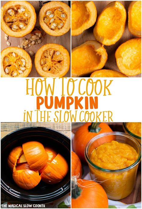 The easiest way to cook pumpkin is in the slow cooker! No oven required to make a perfect pumpkin puree for all your recipe needs. #pumpkin #slowcooker #crockpot #pumpkinpuree #pumpkinpie Cook Pumpkin, Whole Pumpkin, Pumpkin Crockpot, Pumpkin Puree Recipes, The Magical Slow Cooker, Pumpkin Recipes Easy, Cooking Pumpkin, Slow Cooker Pumpkin, Fresh Pumpkin