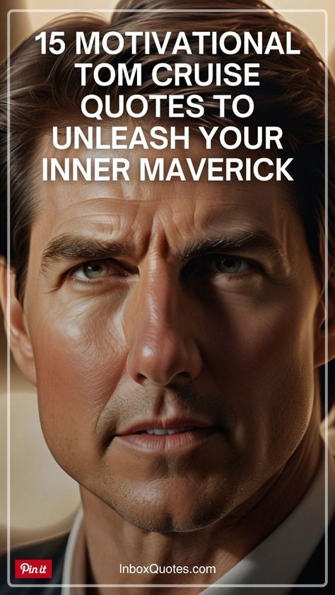 15 Motivational Tom Cruise Quotes to Unleash Your Inner Maverick - Tom Cruise is a Hollywood icon who has inspired audiences with his remarkable acting and motivational words.

His career took off with "Top Gun," and he became famous for his role as Ethan Hunt in the "Mission: Impossible" series. 

He started acting young, moved to New York for opportunities and gained fame with "Risky Business." 

His talent and hard work have earned him accolades and billions in box office success. 

Cruise’s motivational quotes reflect his journey, encouraging others to pursue their dreams with determination and passion.

Here are the 15 Motivational Tom Cruise Quotes to Unleash Your Inner Maverick. #tomcruise #tomcruisequotes #actor #moviestar #celebrity #famouspeoplequotes Acting Quotes Inspirational, Mission Impossible Quotes, New Journey Quotes Starting A, Hawk Quotes, Tom Cruise Quotes, Quotes About Starting, Tom Cruise Maverick, New Journey Quotes, Starting A Business Quotes