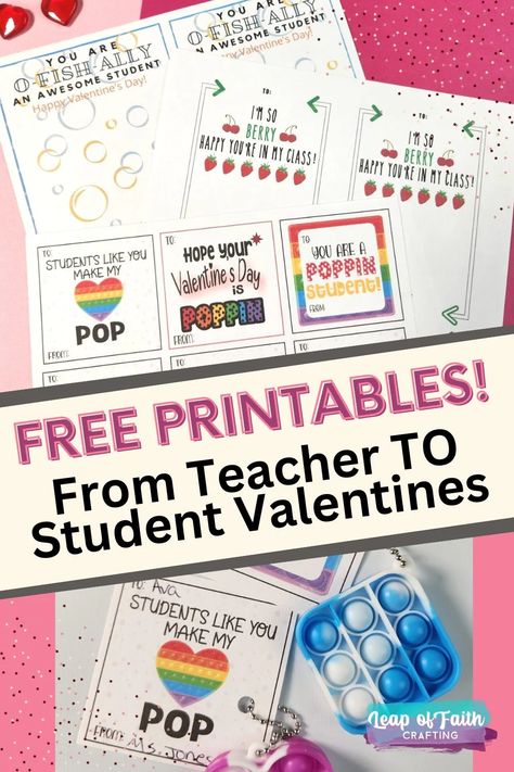 FREE Valentines from Teacher to Student Printable (3 Versions!) - Leap of Faith Crafting Valentine Student Gifts, February Kindergarten, Cheap Valentines Gifts, Valentines Activities, Student Valentines, Pinterest Valentines, Student Crafts, Roses Valentine, Gifts For Students