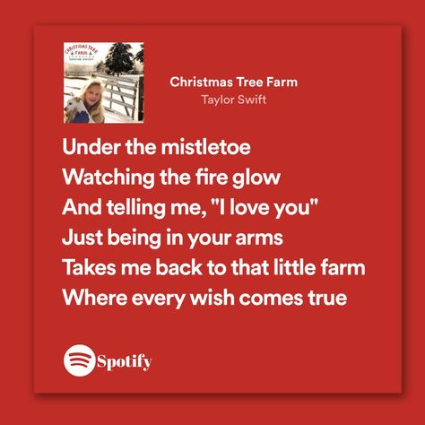 Lovelight Farms Quotes, Christmas Lyrics Aesthetic, Christmas Tree Farm Taylor Swift Lyrics, Taylor Swift Christmas Quotes, Christmas Lyrics Wallpaper, Taylor Swift Christmas Songs, Christmas Tree Farm Lyrics, Christmas Lyrics Quotes, Xmas Songs Lyrics