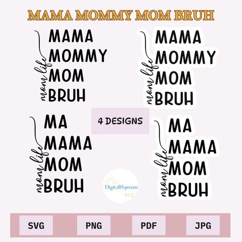 Mama Mommy Mom Bruh Shirt, Mama Mommy Mom Bruh Svg, Funny Mom Svg, Mommy Mom Bruh, Mama Mommy Mom Bruh, Mom Life Shirt, Funny Mom, Mom Svg, Mom Humor