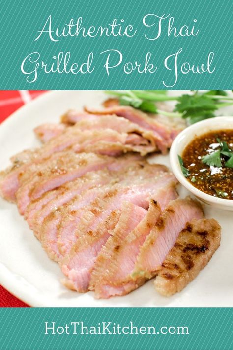 Thai Bbq Pork, Pork Jowl Recipe, Pork Jowl, Thai Bbq, Gluten Free Asian Recipes, Thai Recipes Authentic, Pork Sausage Recipes, Under Appreciated, Spicy Dipping Sauce