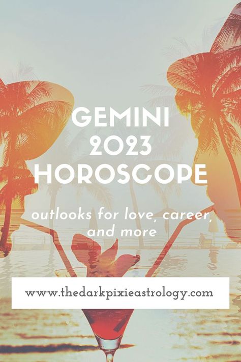 Gemini Horoscope 2023, Gemini 2023, Dark Pixie, Gemini Star, Gemini Life, Yearly Horoscope, Gemini Love, Love And Relationships, Mental State