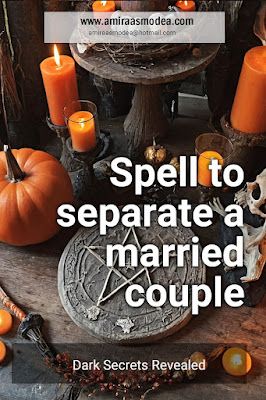 Spell to break up a marriage: The Forbidden Spell to End Any Marriage Instantly | Ritual Magic Spells Witchcraft Breakup Spell, Fall Out Of Love Spell, Divorce Spell Witchcraft, Spell To End A Relationship, Spell For Divorce, Spell To Break Up A Couple, Spell To Separate Two People, Spell To Break Up A Relationship, Break Them Up Spells