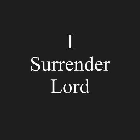 I surrender Twin Flame Love Quotes, I Surrender All, God's Timing, I Surrender, Narrow Road, Surrender To God, Inspirational Qoutes, Twin Flame Love, I'm Tired