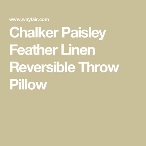 Chalker Paisley Feather Linen Reversible Throw Pillow Paisley Throw Pillows, Throw Pillow Sets, Cushion Pads, Pillow Set, Brown And Grey, Throw Pillow, Paisley, Decorative Pillows, Great Deals