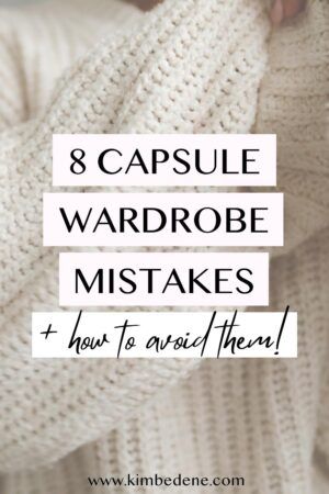 8 capsule wardrobe mistakes + how to avoid them! - Kim Bedene Capsule Wardrobe Essentials List, Capsule Wardrobe List, Capsule Wardrobe Essentials, Spring Capsule, Travel Capsule Wardrobe, Stop Caring, All White Outfit, Look Older, Wardrobe Design