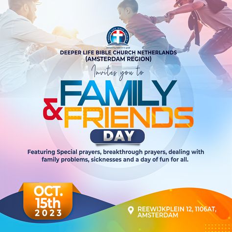 Family And Friends Day Flyer, Family Flyer Design, Family Fun Day, Church Poster Design, Deeper Life, Special Prayers, Church Poster, Family Weekend, Family Problems