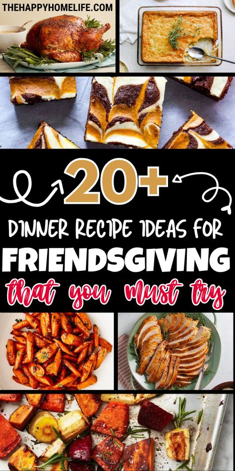 A collage of Friendsgiving dinner recipe ideas featuring roasted carrots, sliced turkey, casserole, brownies, and roasted vegetables, showcasing delicious and festive dishes perfect for a Friendsgiving gathering. Friends Giving Dinner Party Ideas Food, Friends Giving Recipe Ideas, Friends Thanksgiving Recipes, What To Bring To A Friendsgiving, Friendsgiving Crockpot Recipes, What To Make For Friendsgiving, Easy Friendsgiving Menu Ideas, Friendsgiving Dish Ideas, What To Bring To Friendsgiving