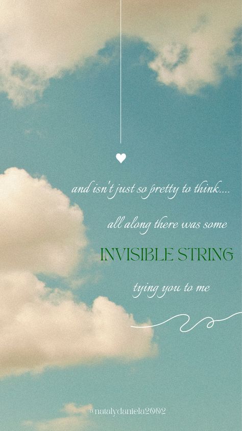 Invisible String Wallpaper, Invisible String Taylor Swift, Folklore Era, Invisible String, Taylor Swift Song Lyrics, Swift Wallpaper, Pin Boards, Taylor Lyrics, Swift Lyrics