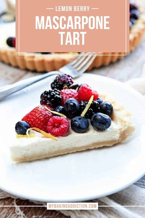 Fresh Berry And Mascarpone Tart, Berry Tart With Lemon Curd Mascarpone, Mascarpone Tart Recipes, Mascarpone Tart, Dessert For Summer, Berry Cookies, Wellington Recipe, Beef Wellington Recipe, Berry Tart