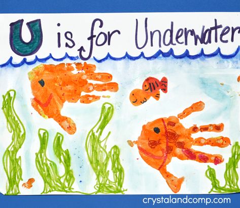 Hand Print Art: U is for Underwater | CrystalandComp. U Is For Underwater, Letter U Crafts, Underwater Crafts, Daycare Art, Hand Print Art, U Craft, Childcare Ideas, Teaching Mama, Letter Crafts