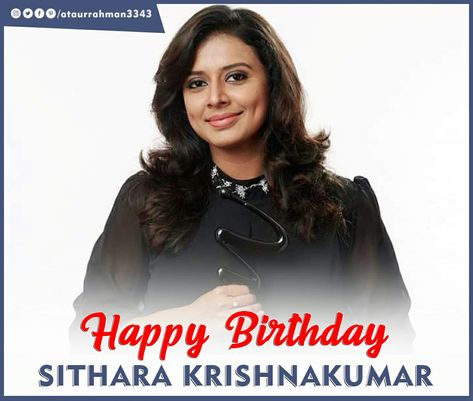 #Happy Birthday #Sithara Krishnakumar #1July #Indian playback singer Sithara Krishnakumar, Happy Birthday, Birthday