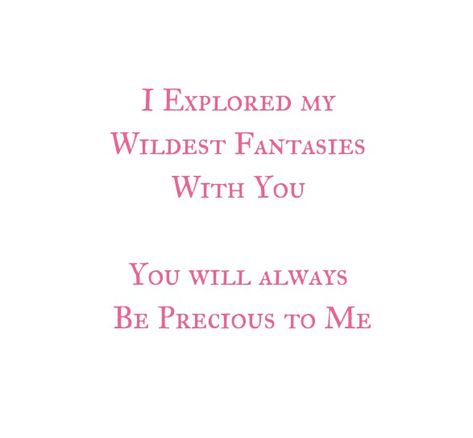 I Explored my Wildest Fantasies With You. You will always be precious to me.
She is mine

Love Quotes 
Relationship Goals Quotes 
Couple Goals Quotes 
Twinflame Quotes 
 Soulmates Quotes 
True Love Quotes 
Best Friends
Past life lovers quotes 
Forever Quotes 
Eternal love Quotes 
Romance Quotes 
Deep Feelings Quotes 
Mine Quotes 
Yours Quotes 
Together Forever Quotes 
Destiny Quotes 
My home My World 
My Happiness  
I miss you
I need you
I like you
Heart to soul Love Quotes 
I love you Quotes Mine Love Quotes, Twinflames Quotes, Past Life Lovers, Quotes Destiny, Quotes Soulmates, Soulmates Quotes, Together Forever Quotes, Quotes Best Friends, Quotes Together