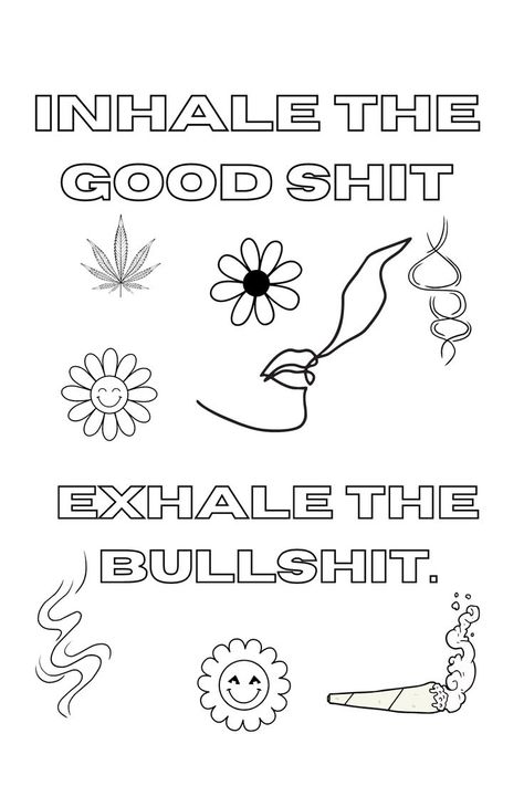 Stoner quotes coloring pages Quotes For Stoners, Short Wallpaper, Quotes Coloring Pages, Christmas Colouring Pages, Stick Drawings, Quote Coloring Pages, Adult Coloring Book Pages, Coloring Book For Adults, Short Humor