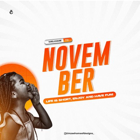 Welcome to November November Graphic Design, November New Month Design, November Flyer Design, Happy New Month November Flyer Design, New Month Design Flyer, Happy New Month November, Baby Poster Design, Welcome To November, New Month Design