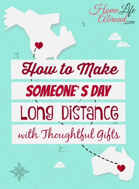 How do you show your love to those #abroad? Here are a few creative long distance ideas!   How to Make Someone's Day from the Distance with Thoughtful Gift Ideas @homelifeabroad.com #longdistance #gifts Long Distance Gift Ideas, Long Distance Ideas, Long Distance Birthday, Long Distance Friendship Gifts, Birthday Presents For Dad, Thoughtful Gift Ideas, Long Distance Boyfriend, Gift Ide, Good Birthday Presents