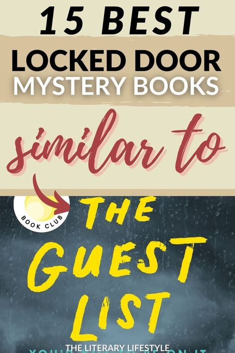 15 best locked door mystery books similar to the guest list Lucy Foley, Book Club Suggestions, Locked Room, Best Mystery Books, Locked Door, The Guest List, Suspense Books, The Book Club, Great Books To Read