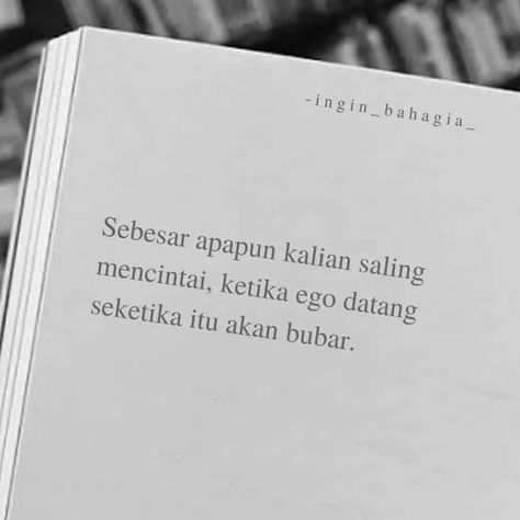 Jangan ego ya... Chill Quotes, Ego Quotes, Unique Words Definitions, Healing Heart Quotes, Quotes Galau, Spirit Quotes, Pray Quotes, Postive Life Quotes, Self Healing Quotes