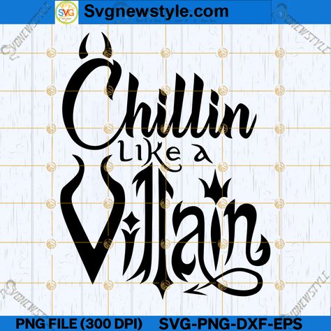 Villain Design, Chillin Like A Villain, Design Bad, Art Cut, Silhouette Art, Image Editing, Bad Guy, Svg Files For Cricut, Svg Files