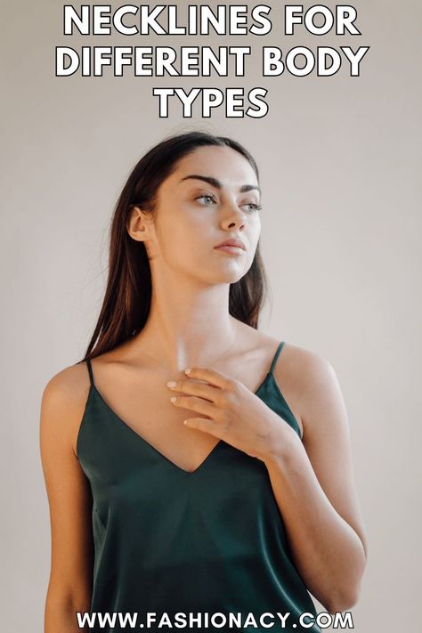 Necklines For Different Body Types What Neckline Suits Me, Flattering Necklines, Neckline Guide, Types Of Necklines, Necklace For Neckline, Types Of Body Shapes, Coordinates Outfits, Blouse Necklines, Different Body Types