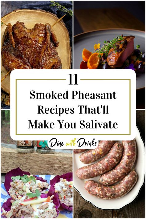 Collage of 4 smoked pheasant recipes. Pheasant Appetizer Recipes, Smoked Pheasant, Pheasant Recipes, Wild Recipes, Japanese Bread, Game Recipes, Grilled Fruit, Wild Game Recipes, Mouthwatering Recipes