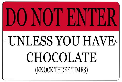 PRICES MAY VARY. Funny Novelty Metal Sign MAke a Great Gift Do Not Enter UNless You Have Chololate Perfect Wall Decoration For an Office Door or Bedrrom Door Bar or Bedroom Door Home Decor 2 Holes For Easy Hanging 12" x 8" Aluminum Sign Made in the USA This Funny Sign Makes a Great Gift For anybody Who Loves Chocolate. Hang on Your Bedroom Door or Front Door or Office Chocolate Bedroom, Golf Wall Decor, Funny Door Signs, Do Not Enter Sign, Bar Bedroom, Door Bar, Do Not Enter, Office Signs, Office Humor