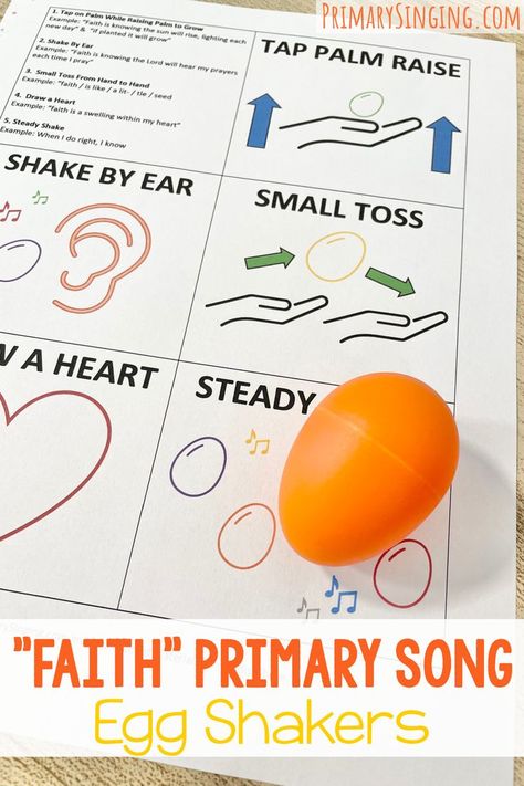 You will love this fun Faith Song Egg Shakers activity! This living music primary idea is a great way to utilize cheap, easy-to-play instruments in singing time! Use this egg shaker pattern with 5 fun actions! #LDS #Primary #Singingtime #Musicleader #Faith #Eggshakers Lds Object Lessons, Lds Primary Songs, Music Activity, Lds Primary Lessons, Egg Shakers, Church Songs, Primary Chorister, Primary Songs, Printable Lesson Plans