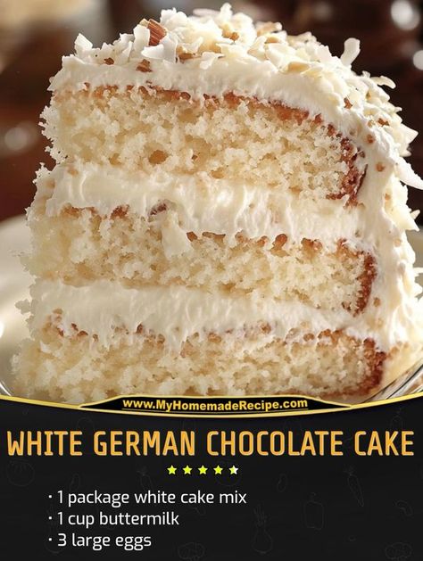 My Home Made Recipe | White German Chocolate Cake | Facebook Chocolate Cake Mix Recipes, German Chocolate Cake Mix, German Cake, White Chocolate Cake, Quick Easy Recipes, German Chocolate Cake, Baking Business, Family Cookbook, White Cake Mixes