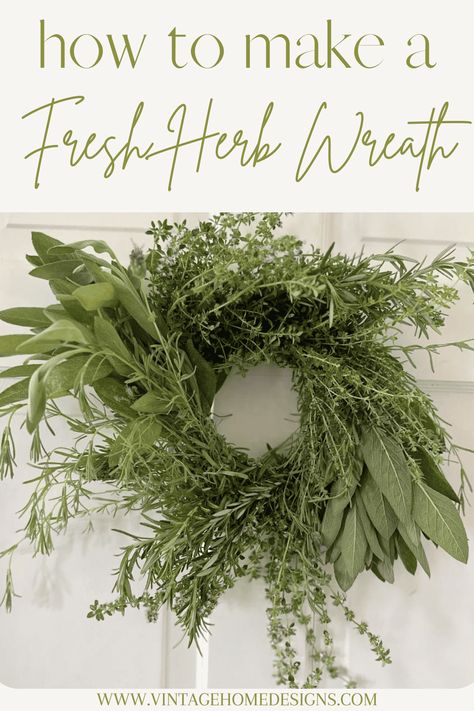 How To Create A Simple Wreath With Fresh Herbs Thyme Wreath, Seasonal Wreaths Diy, Herb Wreath, Small Herb Gardens, Simple Wreath, Fresh Wreath, Grow Herbs, Rosemary Plant, Wire Wreath Forms