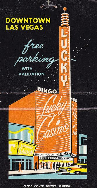 Lucky Casino, Las Vegas | #vintagevegas #travel #vegas | http://lasvegastours.onboardtours.com Old Vegas, Las Vegas Casino, Matchbook Art, Matchbox Art, Vegas Hotel, Downtown Las Vegas, Vegas Casino, Vegas Baby, Neon Lights