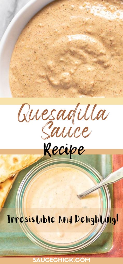 quesadilla sauce recipe Homemade Quesadilla Sauce, Tacobell Quesadilla Sauce Recipes, Mexican Dipping Sauce Recipes, Homemade Mexican Recipes, Dipping Sauce For Taquitos, Sandwich Sauce Ideas, Creamy Quesadilla, Oxtail Sandwich, Dip Sauce Recipes