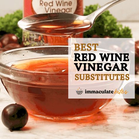 Red Wine Vinegar Substitute Substitute For Red Wine Vinegar, Diy Red Wine Vinegar, Red Wine Vinegar Substitute, Cooking With Red Wine, Food Substitutes, Best Red Wine, Sour Fruit, White Balsamic Vinegar, Sherry Vinegar