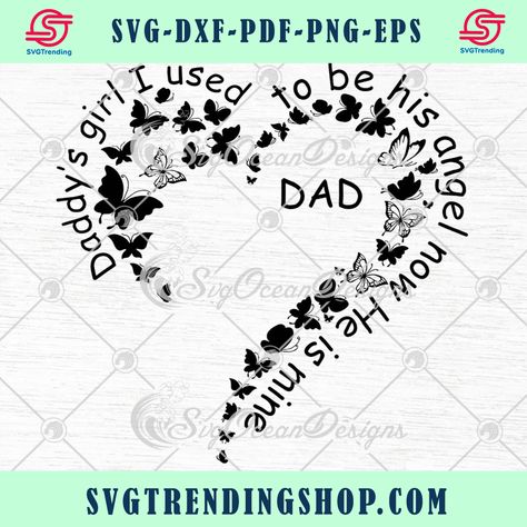 Daddy's Girl I Used To Be His Angel Now He Is Mine Heart Butterfly SVG Check more at https://svgtrendingshop.com/product/daddys-girl-i-used-to-be-his-angel-now-he-is-mine-heart-butterfly-svg/ He Is Mine, Horror Svg, Butterfly Svg, Heart Butterfly, Butterflies Svg, Trending Svg, Halloween Svg, Angel, Halloween