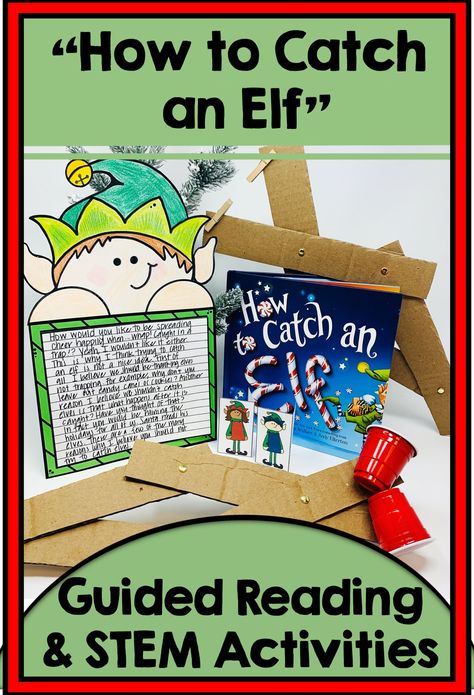 Engage students with winter or Christmas themed STEM lever system challenge, targeted guided reading activities & elf art. This guided reading unit features multiple comprehension skill activities & worksheets for the book How to Catch an Elf. This download is packed with enriching activities for students. Multiple graphic organizers, templates & mentor posters make it easy to implement. Perfect for Christmas or winter themed guided reading or engineering learning experiences for students. #STEM Graphic Organizers Templates, Winter Stem Challenges, Winter Stem Activities, Winter Stem, Activities For The Classroom, Holiday Stem, Elf Crafts, Morning Meeting Activities, Guided Reading Activities