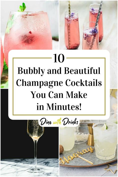 Collage of 4 easy champagne cocktails. Champagne Wedding Drinks, Champagne Party Drinks, Champagne Specialty Drink, Champagne Cocktails Wedding, Fun Champagne Cocktails, Drinks To Make With Champagne, Champagne Problems Cocktail, Engagement Party Drinks Cocktails, Glitter Champagne Drink