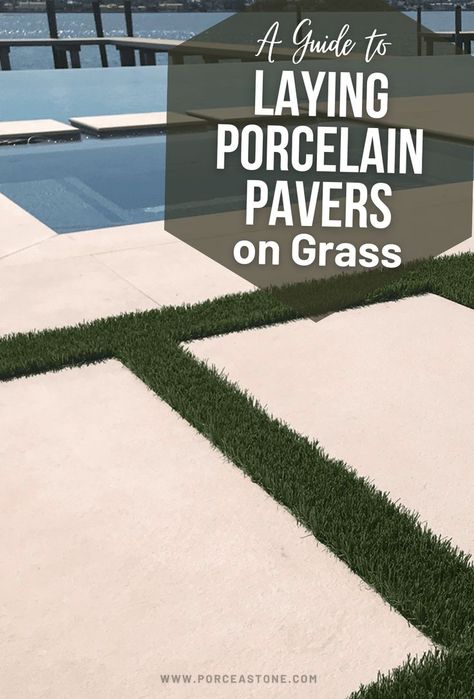 How To Install Porcelain Tiles Laying Porcelain Pavers On Grass	A Guide to Laying Porcelain Pavers on Grass Diy Outdoor Tile, Outdoor Porcelain Tile Patio, Porcelain Tile Patio, Laying Pavers, Pavers Garden, Tiles For Outdoor, Tile Patio, Porcelain Pavers, Outdoor Porcelain Tile