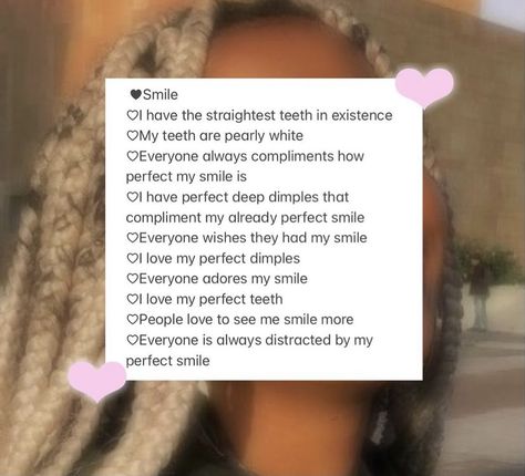 Straight Teeth Subliminal, Smell Affirmations, Straight Teeth Affirmation, Healthy Teeth Affirmations, Perfect Face Affirmations, Ideal Face Affirmation, Perfect Teeth Affirmations, Teeth Affirmations, Nightly Affirmations