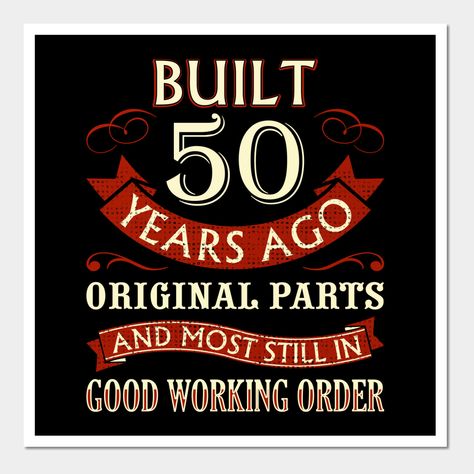 50 Birthday Quotes For Men, Happy 50 Birthday Funny, 50th Birthday Husband, Birthday Man Quotes, Funny 50th Birthday Shirts, 50th Birthday Party Themes, 50th Birthday Party Ideas For Men, 50th Birthday Themes, 50 Years Birthday