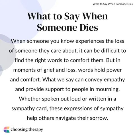 What to Say When Someone Passes Words To Say When Someone Dies, Things To Say When Someone Dies, What To Say To Someone Who Lost Someone, What To Say When Someone Dies, Writing A Sympathy Card, Remembering Dad, Expressions Of Sympathy, When Someone Dies, Family Therapist