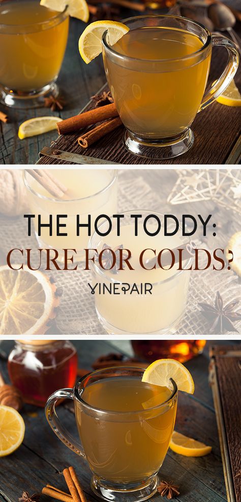 Hot Toddy Recipe For Colds, Cold Remedies Fast, Toddy Recipe, Hot Toddies Recipe, Winter Drink, Hot Cocktails, Home Remedy For Cough, Cold Sores Remedies, Good Whiskey